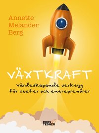 Vxtkraft : vrdeskapande verktyg fr chefer och entreprenrer (hftad)