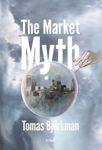 The market myth (inbunden)