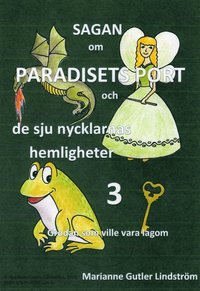 Sagan om Paradisets port 3 Grodan som ville vara lagom (e-bok)