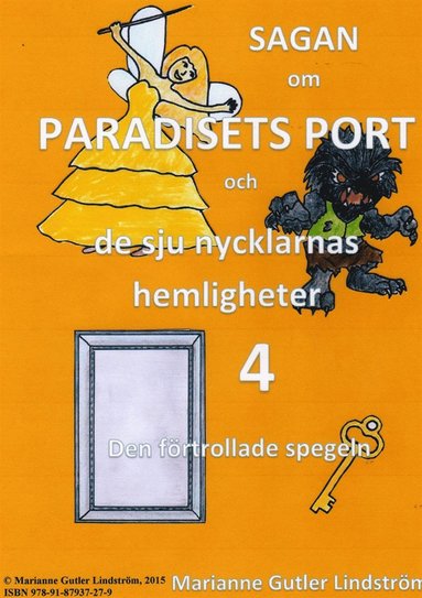 Sagan om Paradisets port 4 Den frtrollade spegeln (e-bok)