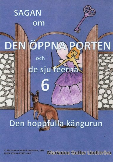 Sagan om den ppna porten 6. Den hoppfulla kngurun (e-bok)