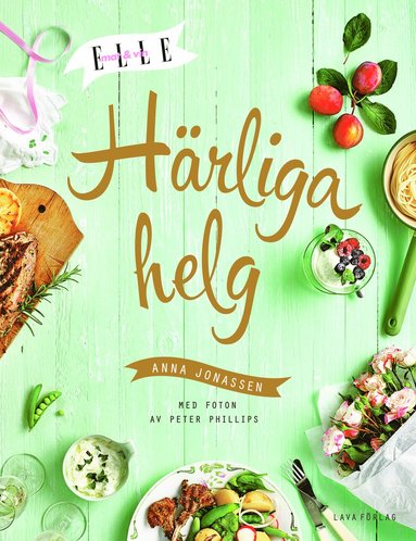 Härliga helg : smarta menyer - morgon - middag - kväll (inbunden)