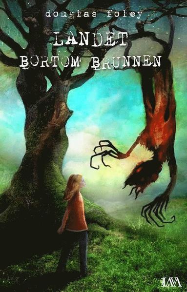 Landet bortom brunnen (hftad)