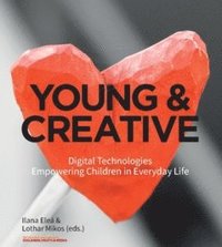 Young & creative : digital technologies empowering children in everyday life (hftad)