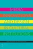 Media innovations and design in cultural institutions