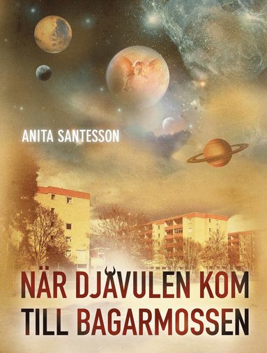 När djävulen kom till Bagarmossen (inbunden)