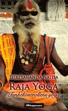 Raja Yoga : Tankekontrollens yoga (hftad)