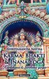 Karma, Bhakti och Jnana Yoga : krleken & tankens yoga