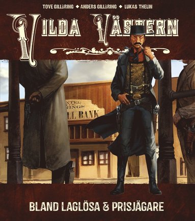 Vilda Vstern : bland laglsa och prisjgare (inbunden)