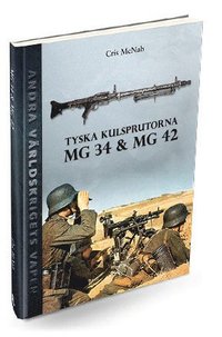 Tyska kulsprutorna MG 34 & MG 42 (inbunden)