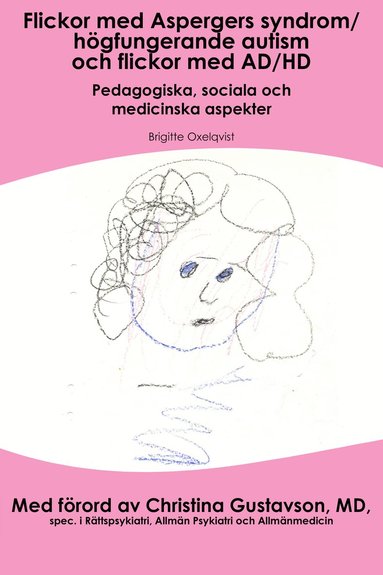 Flickor med Aspergers syndrom/hgfungerande autism och flickor med AD/HD (inbunden)