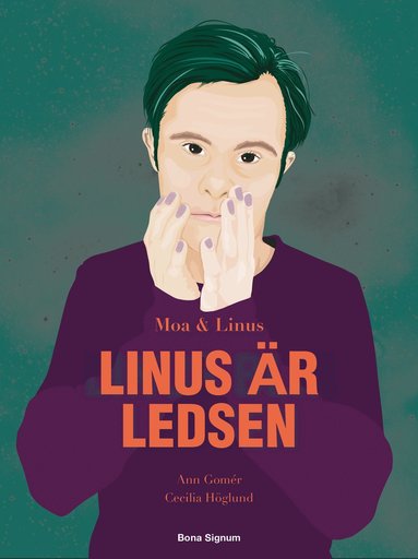 Linus �r ledsen (inbunden)