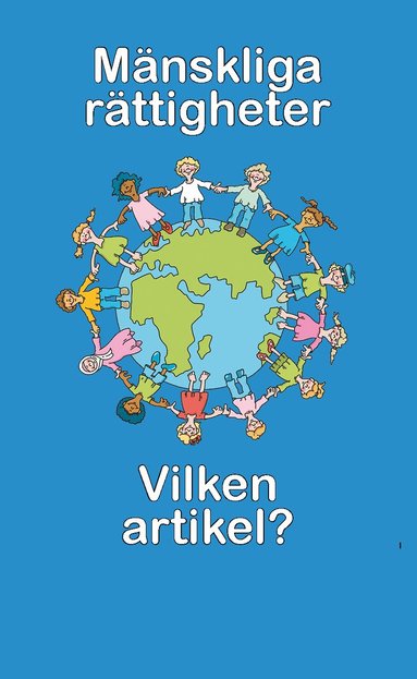 En pedagogisk kortlek om FN:s artiklar om mnskliga rttigheter (hftad)