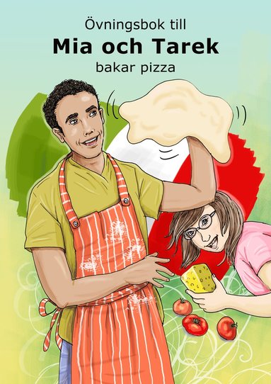 vningsbok - Mia och Tarek bakar pizza (hftad)