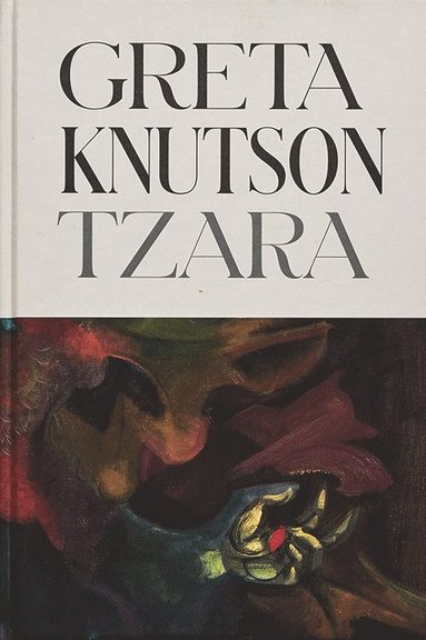 Greta Knutson Tzara (inbunden)
