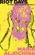 Riot Days : Om Pussy Riot och tiden i f�ngelse