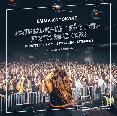 Patriarkatet får inte festa med oss: berättelsen om festivalen Statement (spel)