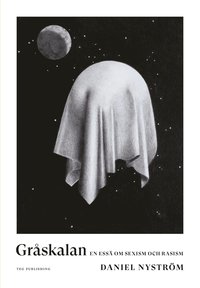 Grskalan: En ess om sexism och rasism (e-bok)