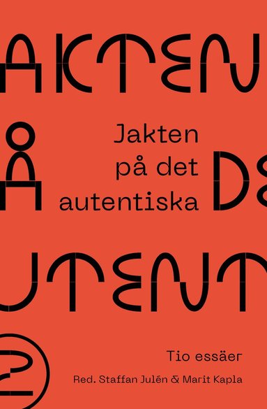 Jakten p det autentiska (pocket)