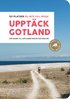 Upptäck Gotland - 101 platser du inte vill missa