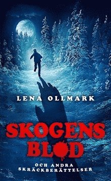 Skogens blod och andra skräckberättelser (häftad)