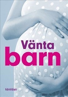 Vänta barn (lättläst) (pocket)