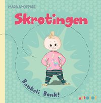 Skrotingen - Bankeli Bonk! (inbunden)