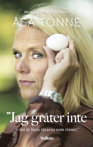 Jag grter inte - det r bara trarna som rinner (inbunden)