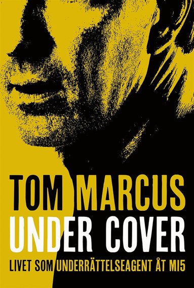 Under Cover : livet som underrttelseagent t MI5 (ljudbok)