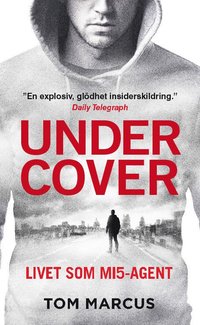 Under Cover : Livet som MI5-agent (pocket)