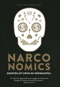 Narconomics : konsten att driva en drogkartell (e-bok)