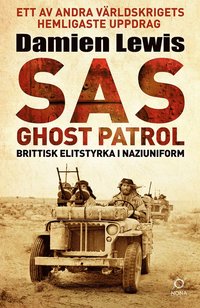 SAS Ghost Patrol: brittisk elitstyrka i naziuniform (inbunden)