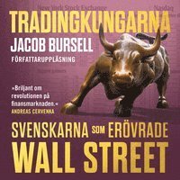 Tradingkungarna: svenskarna som erövrade Wall Street (inbunden)