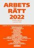 Arbetsrätt 2022 - Aktuella lagtexter 1 januari 2022 : Lagtexter och kommentarer till senast gjorda ändringar