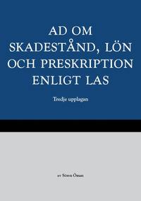 AD om skadestnd, ln och preskription enligt LAS (hftad)