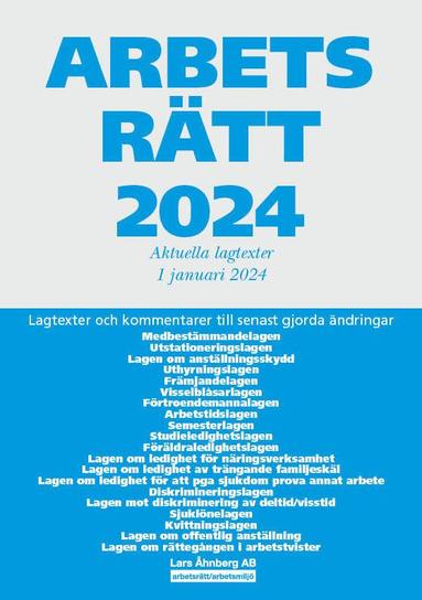 Arbetsrtt 2024 : aktuella lagtexter 1 januari 2024 - lagtexter och kommentarer till senast gjorda ndringar (hftad)