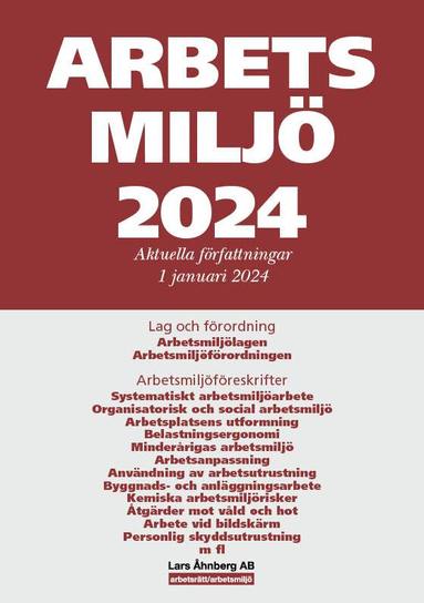 Arbetsmilj 2024 : aktuella frfattningar 1 januari 2024 (hftad)