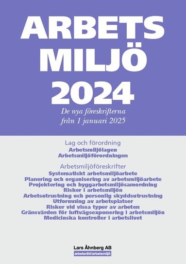 Arbetsmilj 2024 Specialutgva : de nya freskrifterna frn 1 januari 2025 (hftad)