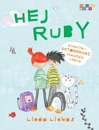 Omslag: Hej Ruby : äventyr i datorernas magiska värld