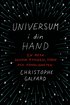 Universum i din hand : en resa genom rymden, tiden och oändligheten