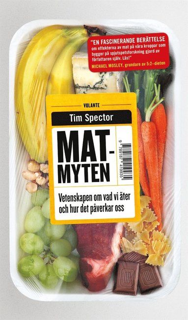 Matmyten : Vetenskapen om vad vi �ter och hur det p�verkar oss (kartonnage)