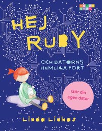 Omslag: Hej Ruby : och datorns hemliga port