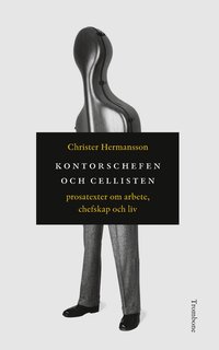 Kontorschefen och cellisten (hftad)