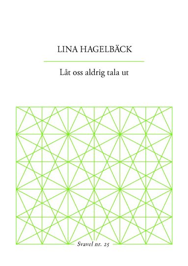 Lt oss aldrig tala ut (hftad)