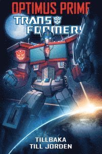 Optimus Prime - Tillbaka till Jorden (inbunden)