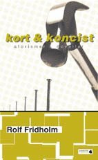 Kort & koncist : aforismer & noveller (häftad)
