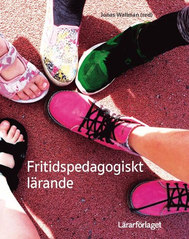 Fritidspedagogiskt lrande (hftad)