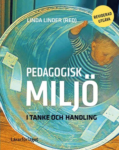 Pedagogisk milj i tanke och handling (inbunden)