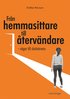 Från hemmasittare till återvändare : vägar till skolnärvaro
