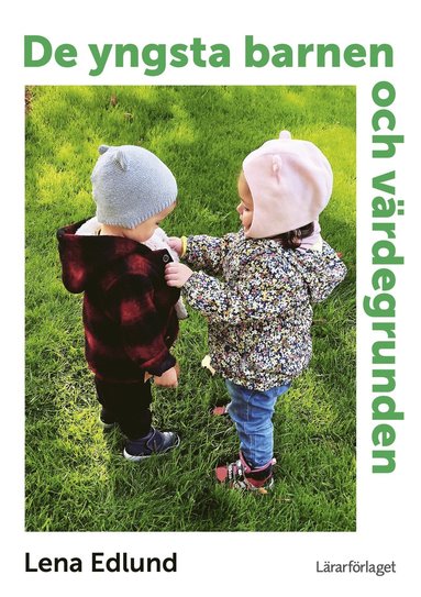 De yngsta barnen och värdegrunden (häftad)